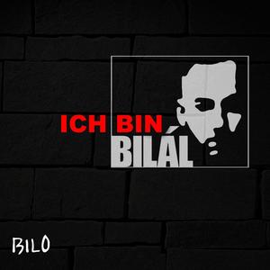 Ich bin Bilal (Explicit)