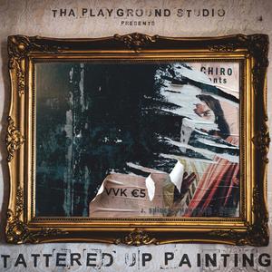 Tattered Up Painting(feat. MarKeith & Reed.)