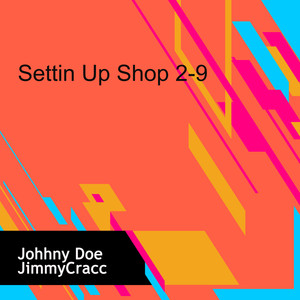 Settin Up Shop 2-9 (Explicit)