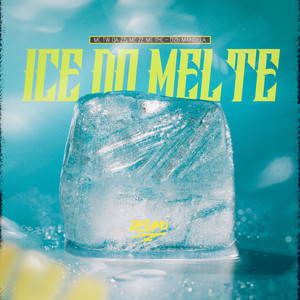 Ice do Melte (Explicit)