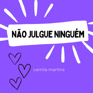 Não julgue ninguém