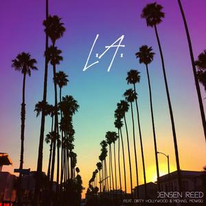 L.A. (feat. Dirty Hollywood & Michael Mowgli)