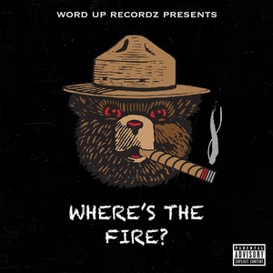 Wheres the Fire? (Explicit)