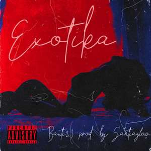 Exotika (Explicit)