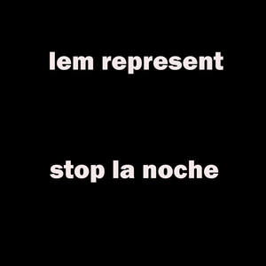 Stop la Noche