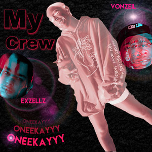 My Crew (Explicit)