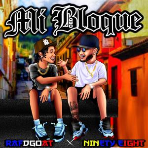 Mi Bloque (feat. Ninety-Eight) [Explicit]