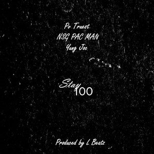 Stay 100 (Explicit)