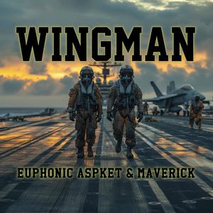 Wingman (feat. Maverick) [Explicit]