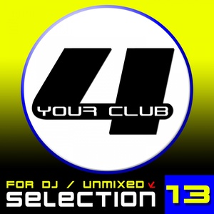 For Your Club, Vol. 13 (For DJ / Unmixed Selection)