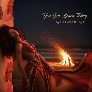 You Gon' Learn Today (Explicit)