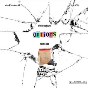 Options (feat. Young Tay Da Rap God) [Explicit]