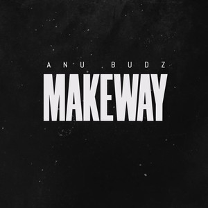 Makeway (Explicit)