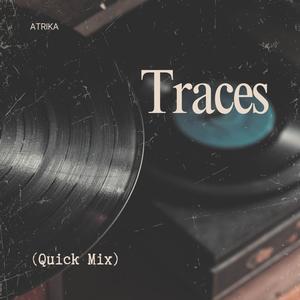 Traces (Quick Mix)