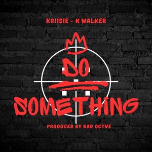 Do Something (Explicit)