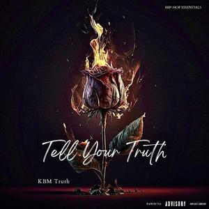 Tell Your Truth (Explicit)