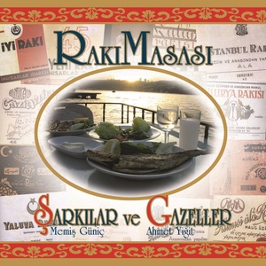 Rakı Masası - Şarkılar ve Gazeller, Vol. 2