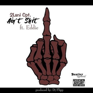 Ain't **** (Explicit)