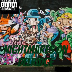 Nightmares on Delridge (Explicit)