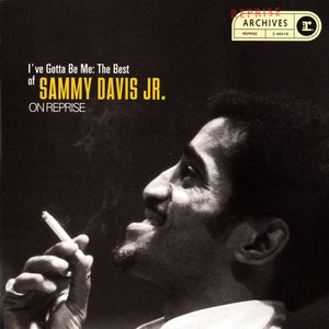 I've Gotta Be Me - The Best Of Sammy Davis Jr.