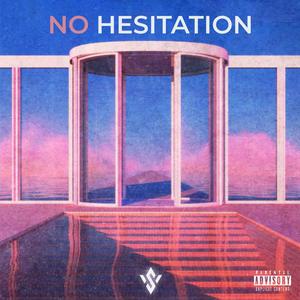 NO HESITATION (feat. Shak Stzy) [Explicit]