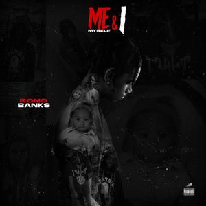 Me Myself And I (Explicit)