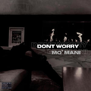 Dont Worry (Explicit)