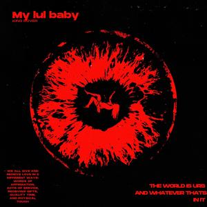 My lul baby (Explicit)