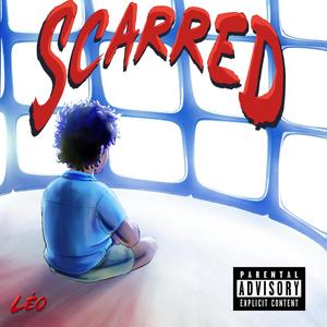 SCARRED (Explicit)