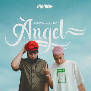 ANGEL (feat. Leroy bsh & Gianni Costanti) (Explicit)