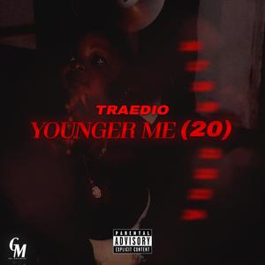 Younger Me (20) [Explicit]