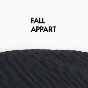 Fall Appart