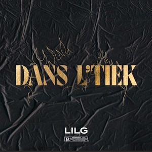 DANS L'TIEK (Explicit)