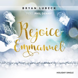 Rejoice Emmanuel (feat. Phil Denny)