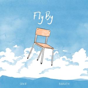 Fly By (feat. Barath) [Explicit]