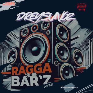 (VYBZ) RAGGA BAR'Z 3.0 (Explicit)