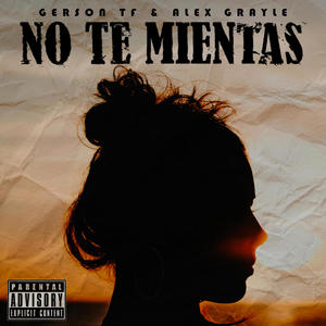 No Te Mientas (Explicit)