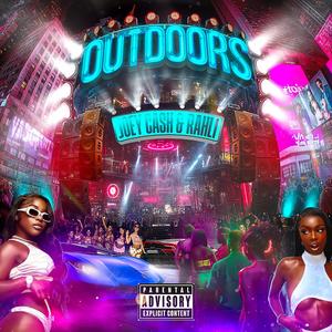 Outdoors (feat. Rahli) (Explicit)