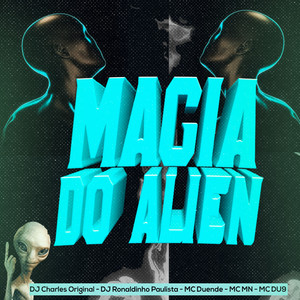 Magia do Alien (Explicit)