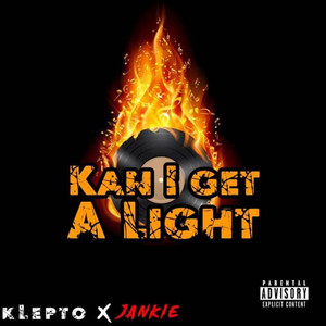 Kan I Get A Light (Explicit)