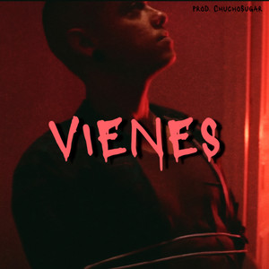 Vienes (Explicit)