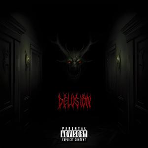 Delusion (Explicit)