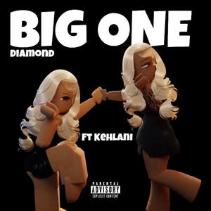 Big One (feat. BIG Kehlani) [Explicit]