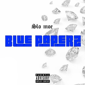 Blue Paperz (Explicit)