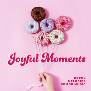 Joyful Moments: Happy Melodies of Pop Music