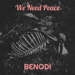 We Need Peace