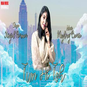 Tum Hi Toh(feat. Kinjal Parmar)