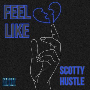 Feel Like (Explicit)