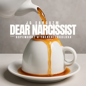 Dear Narcissist (Explicit)