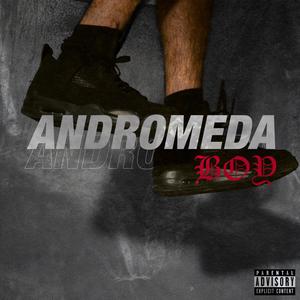 Andromeda boy (Explicit)